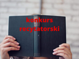 Konkurs recytatorski – zapraszamy!